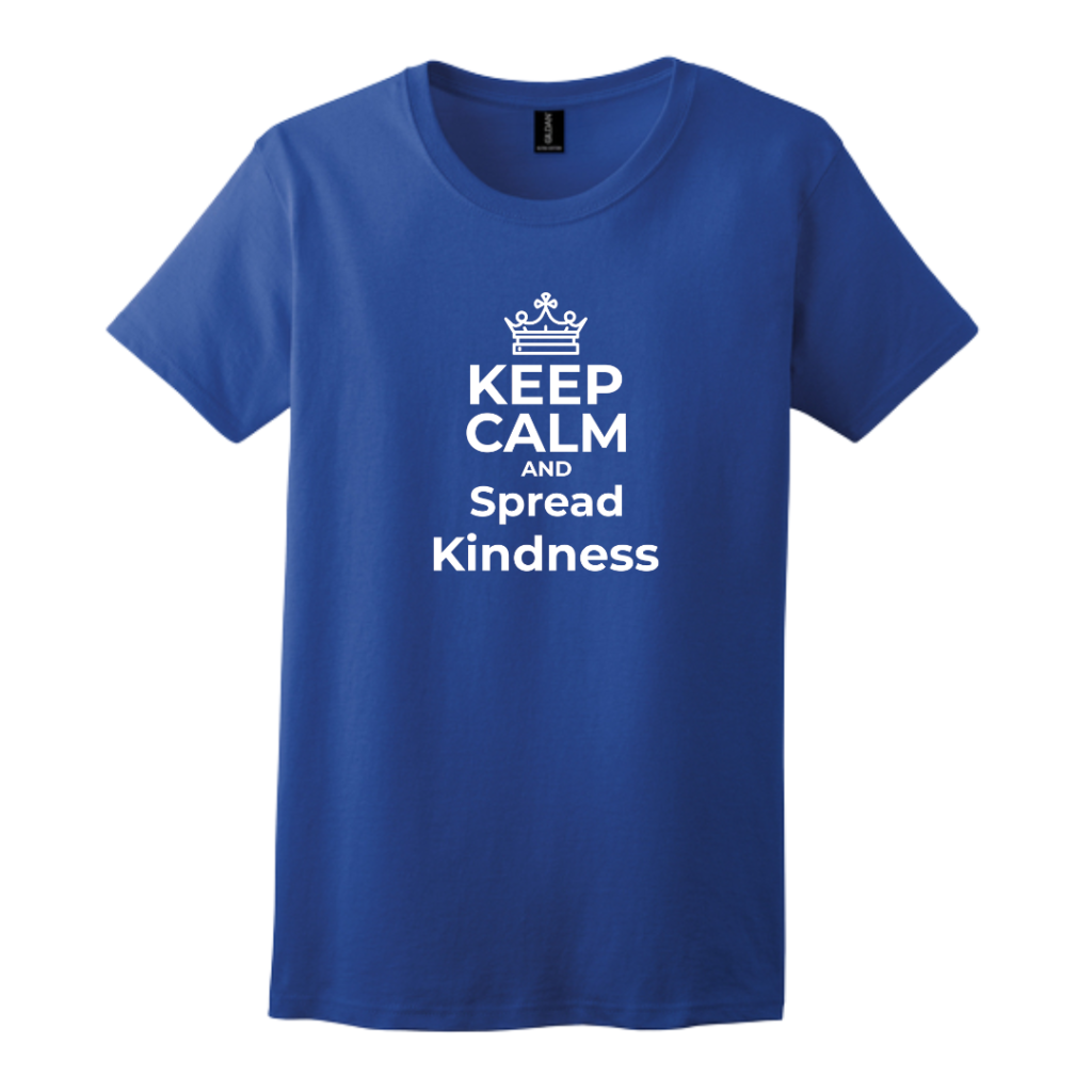 Keep Calm And Spread Kindness Women's Tee