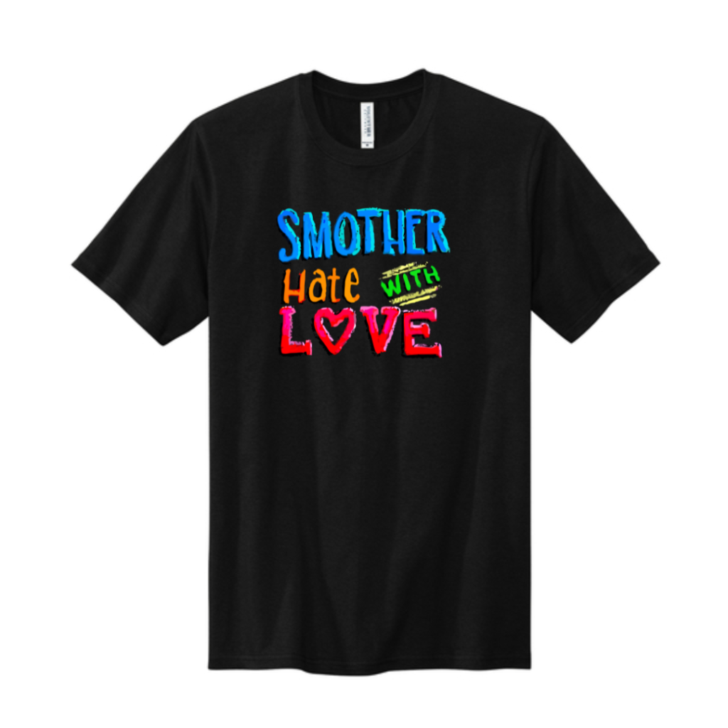 Smother Hate With Love Volunteer Knitwear™ All-American Tee